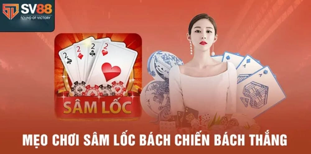 Tuyệt kỹ chiến thắng sâm lốc Sv88